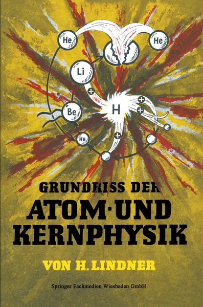 Grundriss der Atom- und Kernphysik, Taschenbuch von Helmut Lindner, Vieweg & Teubner, 9783528040734
