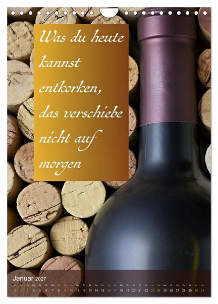 Produktbild: Im Zeichen des Weins - Gedanken f&uuml;r Geniesser (Wandkalender 2027 DIN A4 hoch), CALVENDO Monatskalender