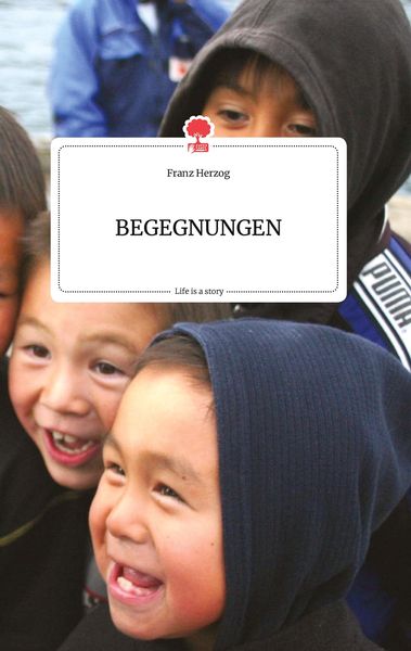 Produktbild: BEGEGNUNGEN. Life is a Story - story.one