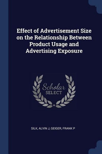 Produktbild: Effect of Advertisement Size on the Relationship Between Product Usage and Advertising Exposure