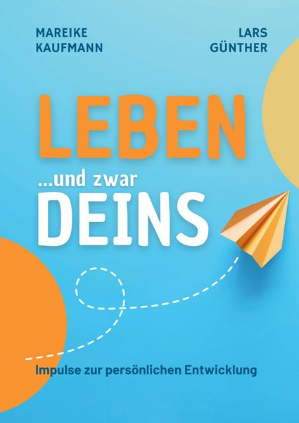 Produktbild: Leben ... und zwar Deins