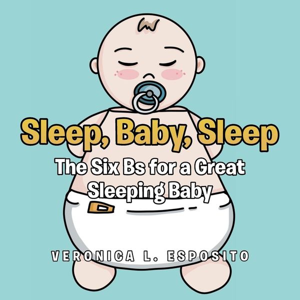 Produktbild: Sleep, Baby, Sleep; The Six Bs for a Great Sleeping Baby