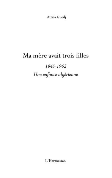 Produktbild: Ma mEre avait trois filles - 1945-1962 - une enfance algerie