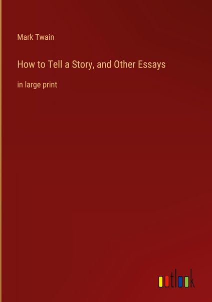 Produktbild: How to Tell a Story, and Other Essays