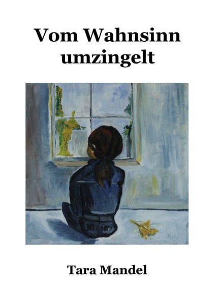 Vom Wahnsinn umzingelt, Taschenbuch von Tara Mandel, BoD – Books on Demand, 9783759794833