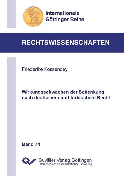 Produktbild: Wirkungsschw&auml;chen der Schenkung nach deutschem und t&uuml;rkischem Recht