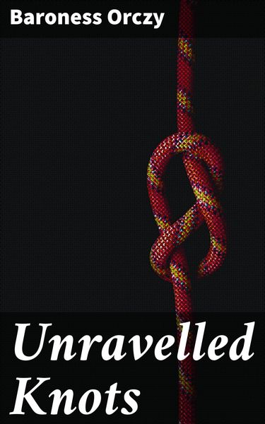 Produktbild: Unravelled Knots