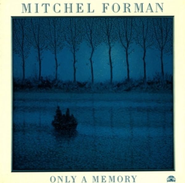 Only a Memory - Mitchel Forman, Vinyl