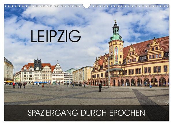 Produktbild: Leipzig - Spaziergang durch Epochen (Wandkalender 2026 DIN A3 quer), CALVENDO Monatskalender