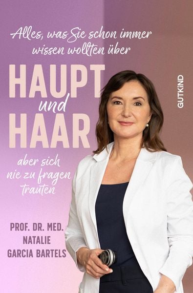 Produktbild: Alles, was Sie schon immer wissen wollten über Haupt und Haar, aber sich nie zu fragen trauten