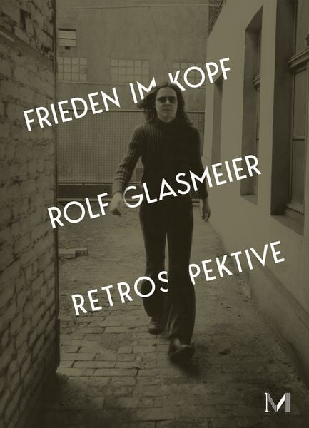 Produktbild: Rolf Glasmeier: Frieden im Kopf &ndash; Retrospektive