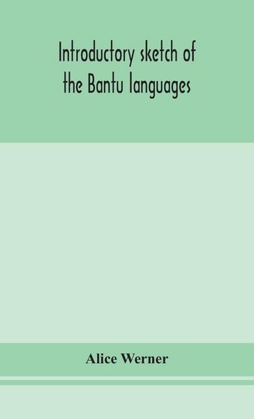 Produktbild: Introductory Sketch Of The Bantu Languages