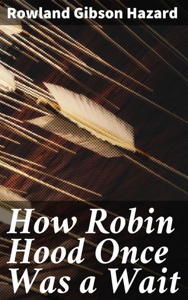 Produktbild: How Robin Hood Once Was a Wait