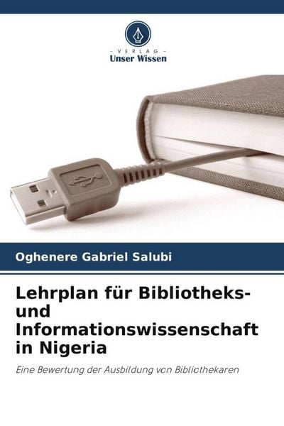 Produktbild: Lehrplan f&uuml;r Bibliotheks- und Informationswissenschaft in Nigeria