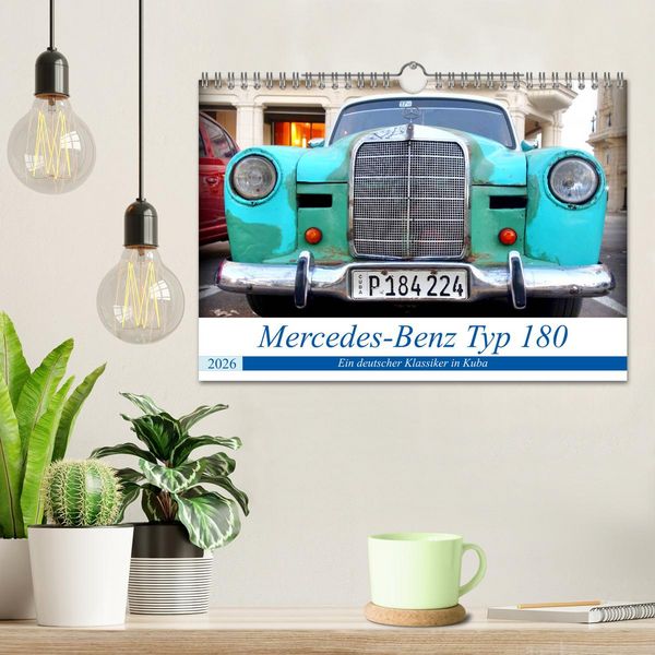 Produktbild: Mercedes-Benz Typ 180 - Ein deutscher Klassiker in Kuba (Wandkalender 2026 DIN A4 quer), CALVENDO Monatskalender