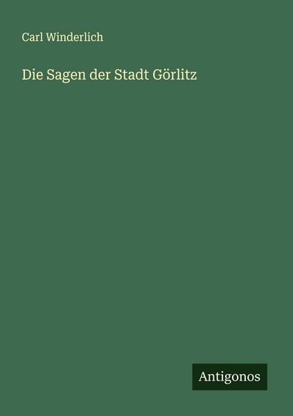 Produktbild: Die Sagen der Stadt G&ouml;rlitz