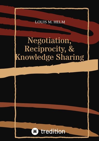 Produktbild: Negotiation, Reciprocity, & Knowledge Sharing