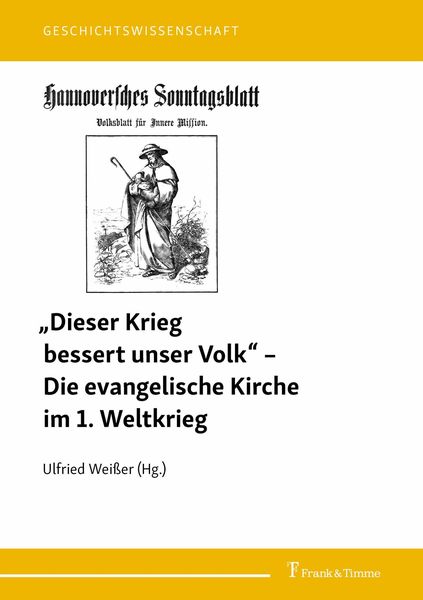 Produktbild: 'Dieser Krieg bessert unser Volk' - Die evangelische Kirche im 1. Weltkrieg