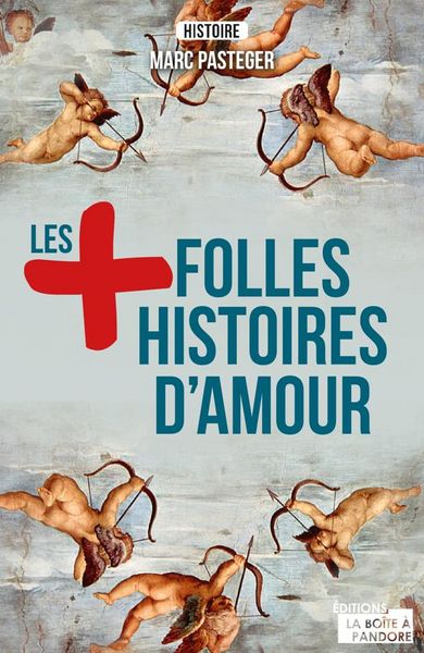 Produktbild: Les plus folles histoires d'amour