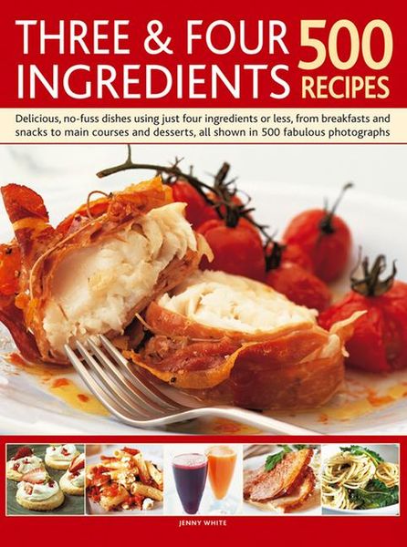 Produktbild: Three & Four Ingredients 500 Recipes