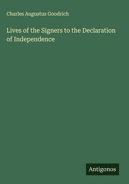 Produktbild: Lives of the Signers to the Declaration of Independence