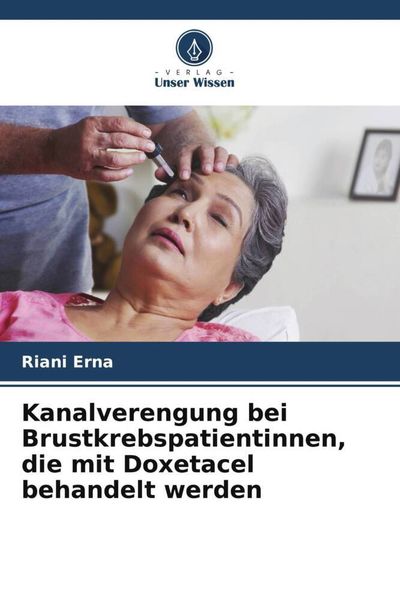 Produktbild: Kanalverengung bei Brustkrebspatientinnen, die mit Doxetacel behandelt werden