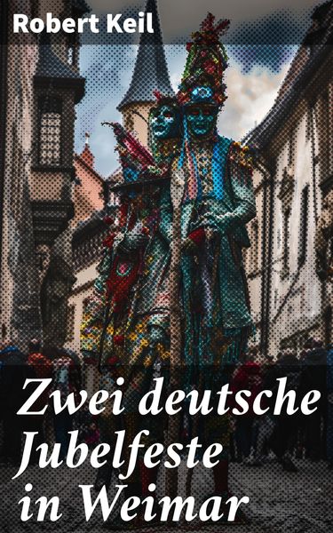 Produktbild: Zwei deutsche Jubelfeste in Weimar