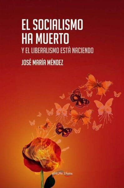 Produktbild: El socialismo ha muerto y el liberalismo est&aacute; naciendo