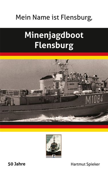 Produktbild: Meine Name ist Flensburg, Minenjagdboot Flensburg