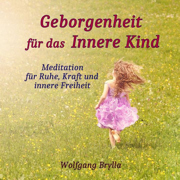 Produktbild: Geborgenheit f&uuml;r das innere Kind