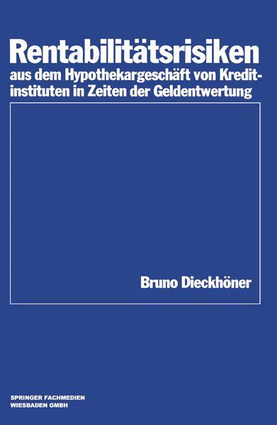 Produktbild: Rentabilit&auml;tsrisiken aus dem Hypothekargesch&auml;ft von Kreditinstituten in Zeiten der Geldentwertung
