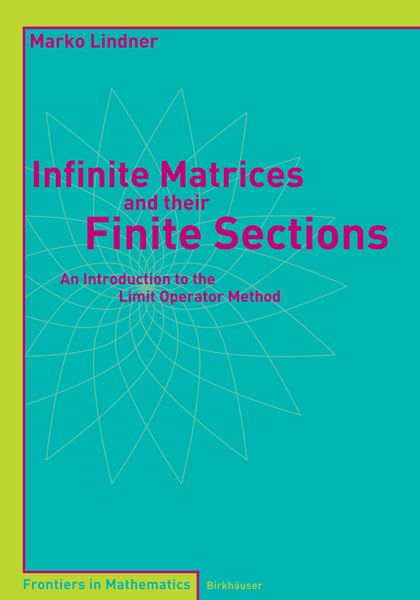 Produktbild: Infinite Matrices and their Finite Sections