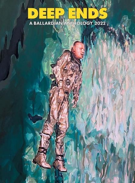 Produktbild: Deep Ends: A Ballardian Anthology 2022