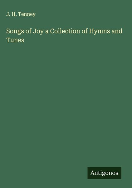 Produktbild: Songs of Joy a Collection of Hymns and Tunes