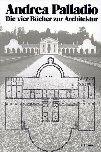 Produktbild: Andrea Palladio &ndash; Die vier B&uuml;cher zur Architektur