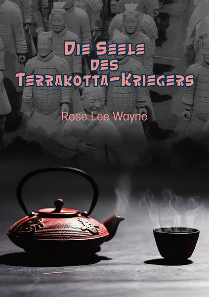 Produktbild: Die Seele des Terrakotta-Kriegers