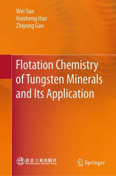 Produktbild: Flotation Chemistry of Tungsten Minerals and Its Application