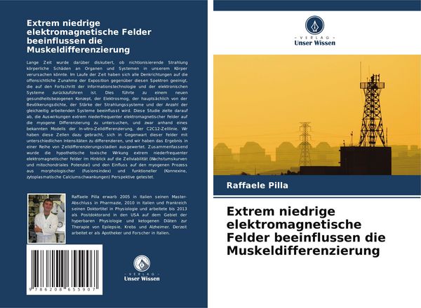 Extrem niedrige elektromagnetische Felder beeinflussen die Muskeldifferenzierung, Taschenbuch von Raffaele Pilla, Verlag Unser Wissen, 9786208655907