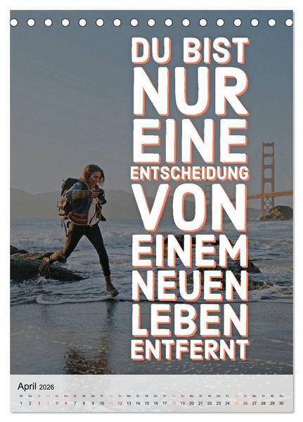 Produktbild: Dein monatlicher Motivationsschub: Das Leben wird nicht leichter, Du wirst nur st&auml;rker. (Tischkalender 2026 DIN A5 hoch), CALVENDO Monatskalender