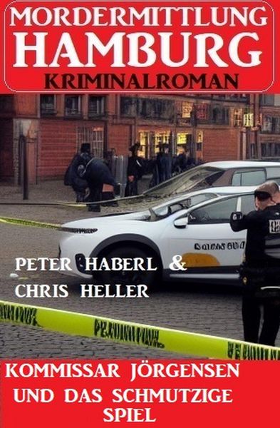 Produktbild: Kommissar J&ouml;rgensen und das schmutzige Spiel: Mordermittlung Hamburg Kriminalroman