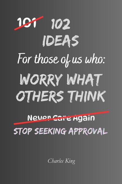 Produktbild: 102 Ideas For Those Of Us Who Worry What Others Think