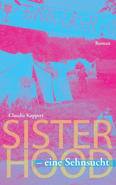 Produktbild: Sisterhood - eine Sehnsucht