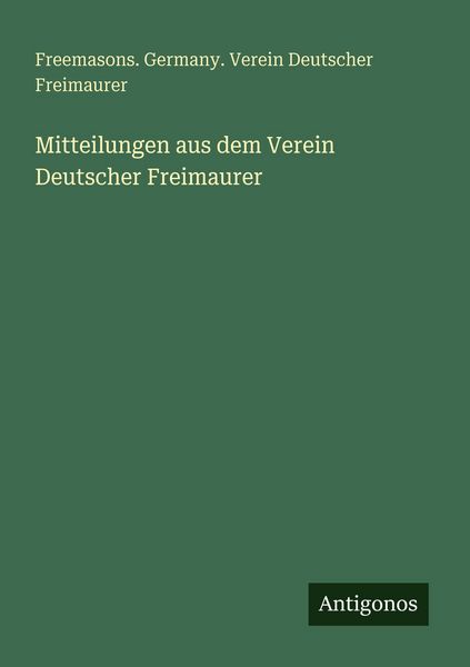Produktbild: Mitteilungen aus dem Verein Deutscher Freimaurer