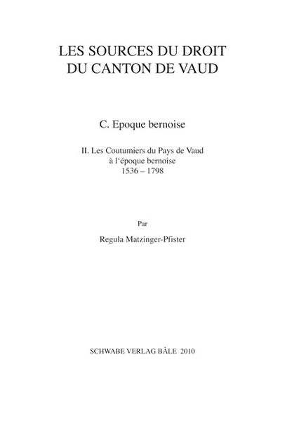 Produktbild: Les Coutumiers du Pays de Vaud &agrave; l'&eacute;poque bernoise 1536-1798