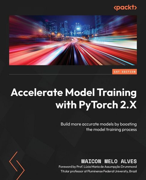 Produktbild: Accelerate Model Training with PyTorch 2.X