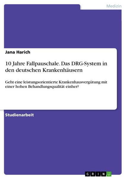 Produktbild: 10 Jahre Fallpauschale. Das DRG-System in den deutschen Krankenh&auml;usern