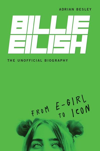 Produktbild: Billie Eilish, The Unofficial Biography