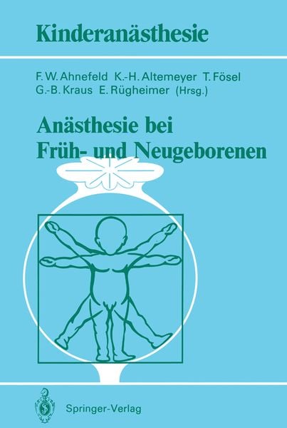 Anästhesie bei Früh- und Neugeborenen, Taschenbuch von , Springer Berlin, 9783540512073