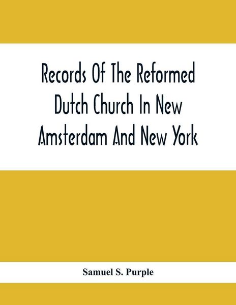 Produktbild: Records Of The Reformed Dutch Church In New Amsterdam And New York