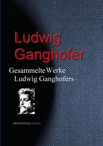 Produktbild: Gesammelte Werke Ludwig Ganghofers